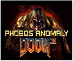 скачать игру бесплатно Doom 3: Phobos Anomaly (RUS) (2005) PC