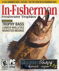 скачать игру бесплатно In-Fisherman: Freshwater Trophies (PC/RUS)