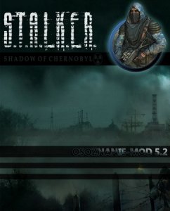 скачать игру бесплатно S.T.A.L.K.E.R. SHoC Osoznanie-MOD 5.2 (2010/RUS/MOD) PC
