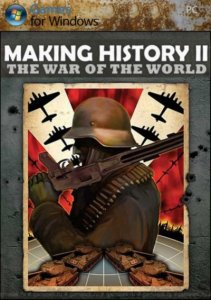 скачать игру бесплатно Making History 2: The War of the World (2010/ENG) PC