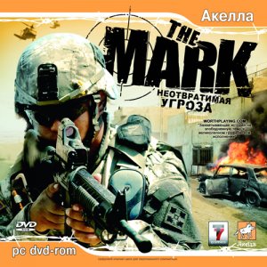 скачать игру бесплатно The Mark: Неотвратимая Угроза (2006/RUS) PC