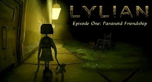 скачать игру бесплатно Lylian: Episode One - Paranoid Friendship (2010/RUS/ENG) PC