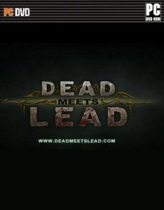 скачать игру бесплатно Dead Meets Lead (2011/RUS) PC