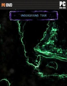 скачать игру бесплатно Underground Tour (2010/ENG) PC