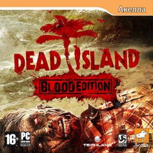 скачать игру бесплатно Dead Island: Blood Edition (2011/RUS) PC